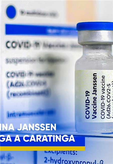 Vacina Janssen contra COVID-19 chega a Caratinga