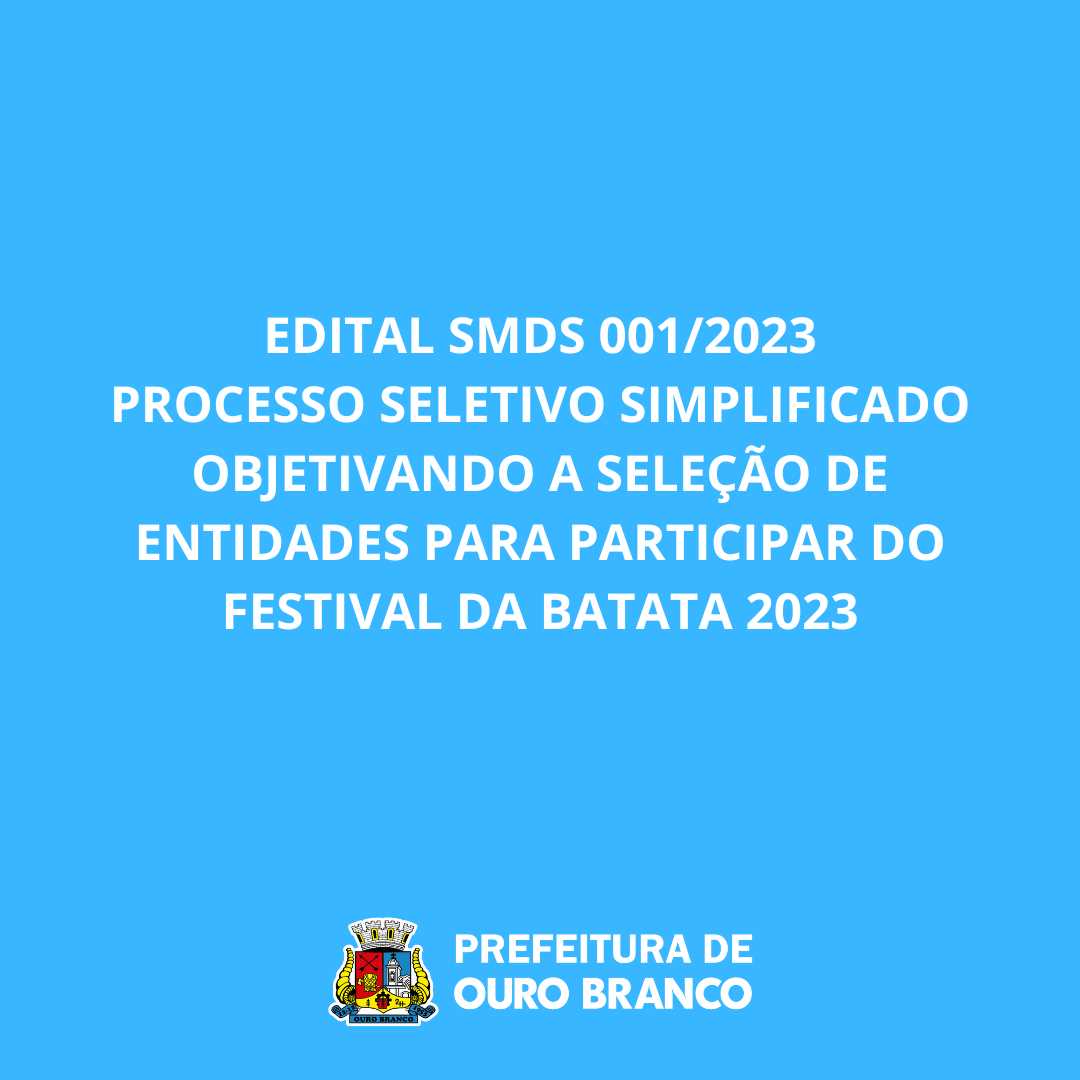 Prefeitura Municipal de Ouro Branco - 37º Festival da Batata 2023