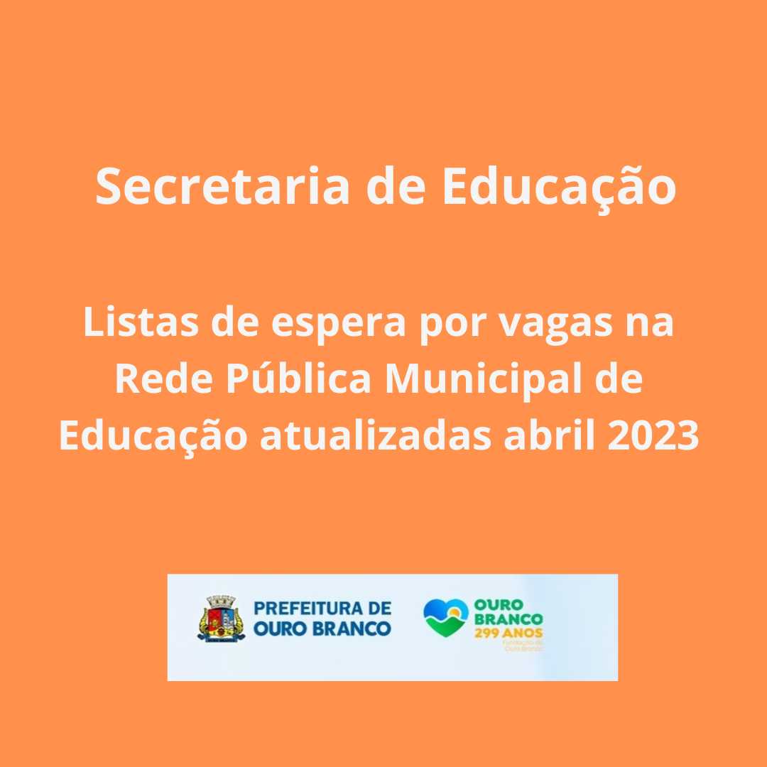 Prefeitura Municipal de Ouro Branco - Cadastramento Escolar 2023