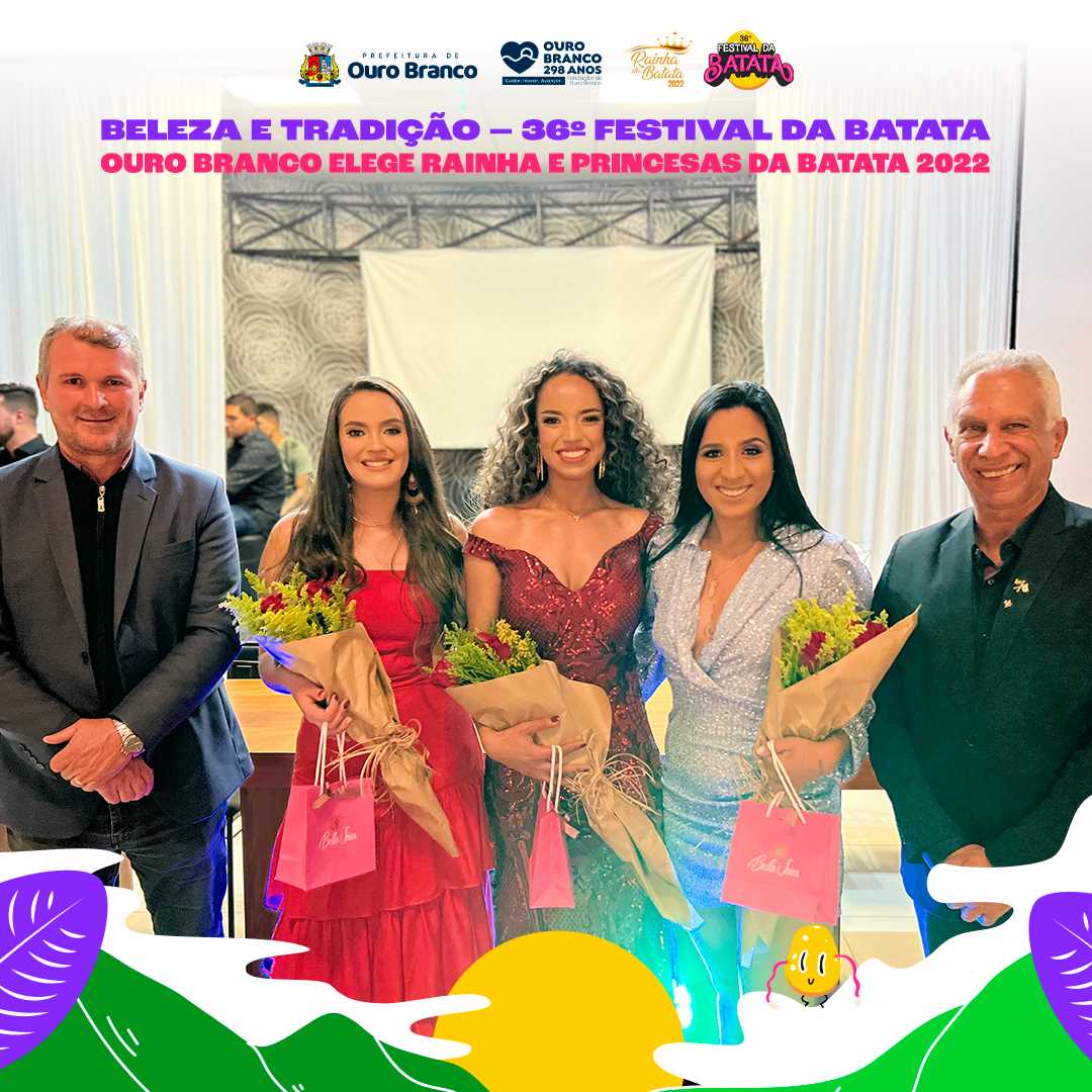 Prefeitura Municipal de Ouro Branco - 37º Festival da Batata 2023 Isabelly  Laudelino é eleita Rainha da Batata 2023