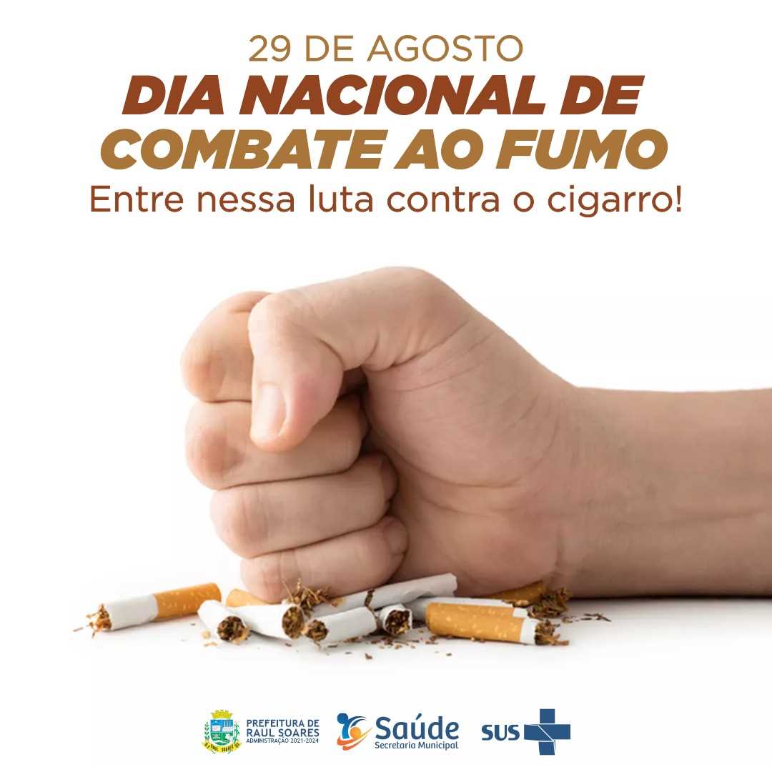 29 DE AGOSTO - DIA NACIONAL DE COMBATE AO FUMO