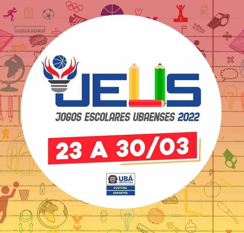 Prefeitura Municipal de Ubá - Jogos Escolares Ubaenses 2022